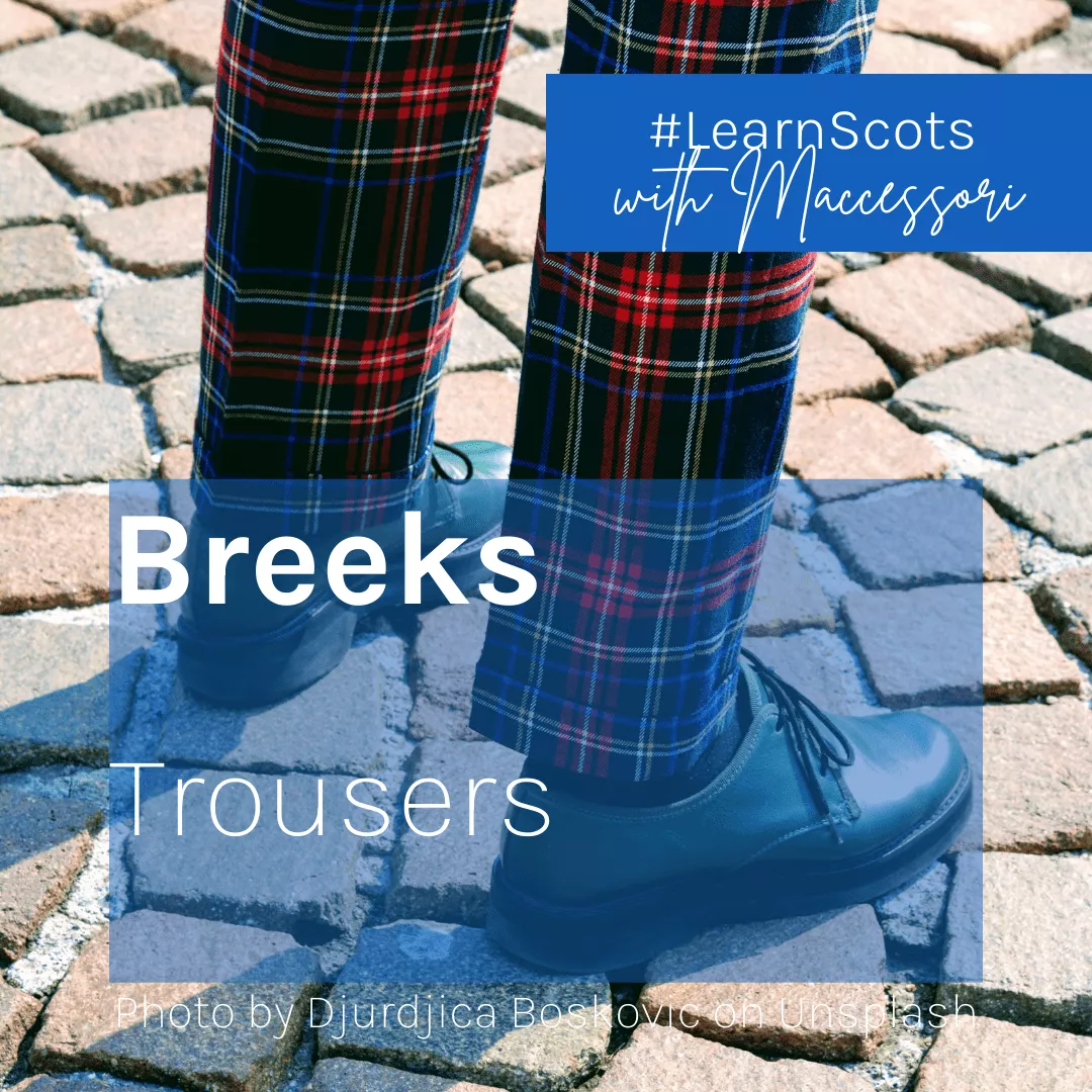 Scots Words Breeks (Trousers)