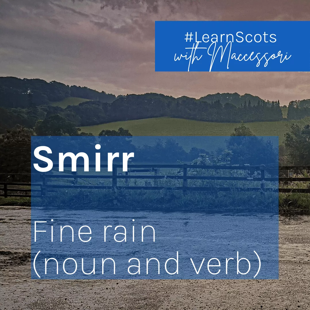 Scots Dialect Smirr (Rain)