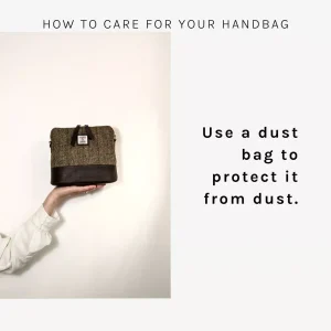 How to care for your handbag - Use a dust bag to protect it from dust.